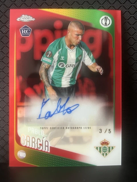 Topps Chrome UCC 2026 Pablo Garcia Rookie Auto /5 Red Real Betis