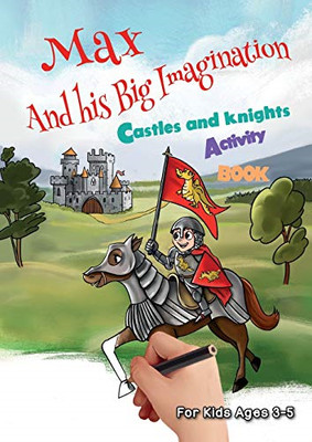 Max and his Big Imagination - Castles and Knights Activ - Paperback NEW Metge, C