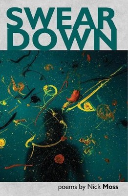 Nick Moss Swear Down (Paperback) (UK IMPORT)