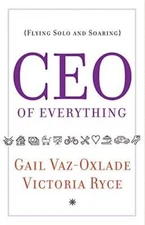 CEO of Everything - Paperback By Vaz-Oxlade, Gail - GOOD