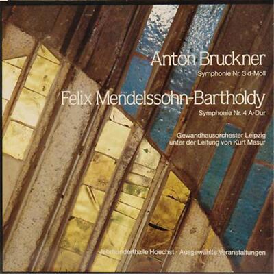 Anton Bruckner Symphonie Nr. 3 d-Moll   Mendelssohn Symphonie N3. 4 A-Dur