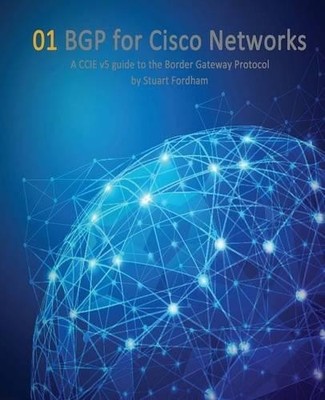 BGP for Cisco Networks: A CCIE v5 g..., Fordham, Mr Stu