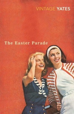 The Easter Parade by Yates, Richard 0099518562 FREE Shipping