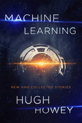 Machine Learning: New and Collected Stories - Paperback - VERY GOOD