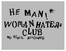 He Man Woman Haters Club Stencil 11" x 8.5" Custom Stencil FAST FREE SHIPPING