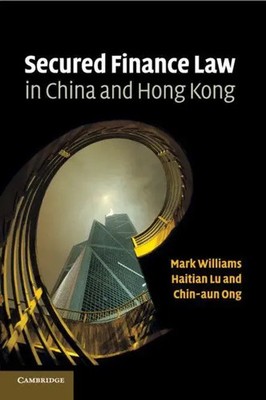 Mark Williams (u. a.) | Secured Finance Law in China and Hong Kong | Taschenbuch