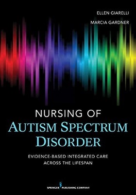 Nursing of Autism Spectrum Disorder: Evidence-Based ...