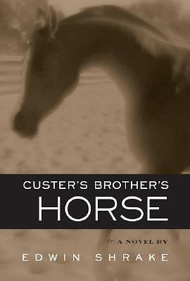 Custer's Brother's Horse - hardcover, 9780971766785, Edwin Shrake, new