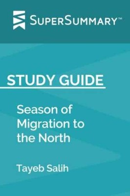 Study Guide: Season of Migration to the - Paperback, by SuperSummary - Very Good