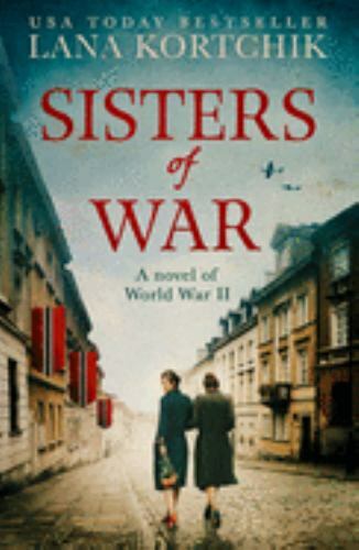 Sisters of War: A gripping and emotional W- 0008390533, Lana Kortchik, paperback