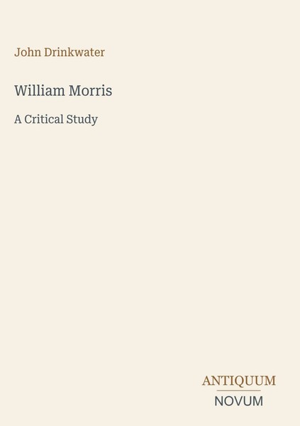 John Drinkwater | William Morris | Buch | Englisch (2026) | A Critical Study-image