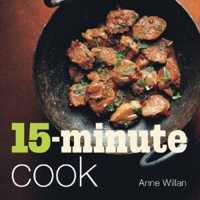 15-Minute Cook - Paperback By Willan, Anne - VERY GOOD