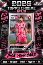 2026 Topps Chrome Mls Pick Your Card Base Rc Refractor Prizm Raywave Messi