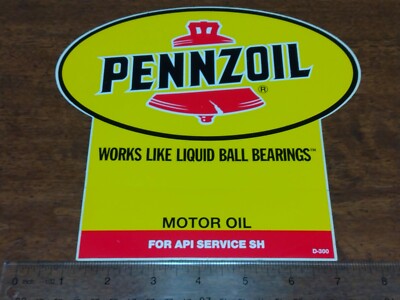 Vintage Pennzoil Sticker 6x7 Rare Mancave Large WORKS LIKE LIQUID BALL BEARINGS