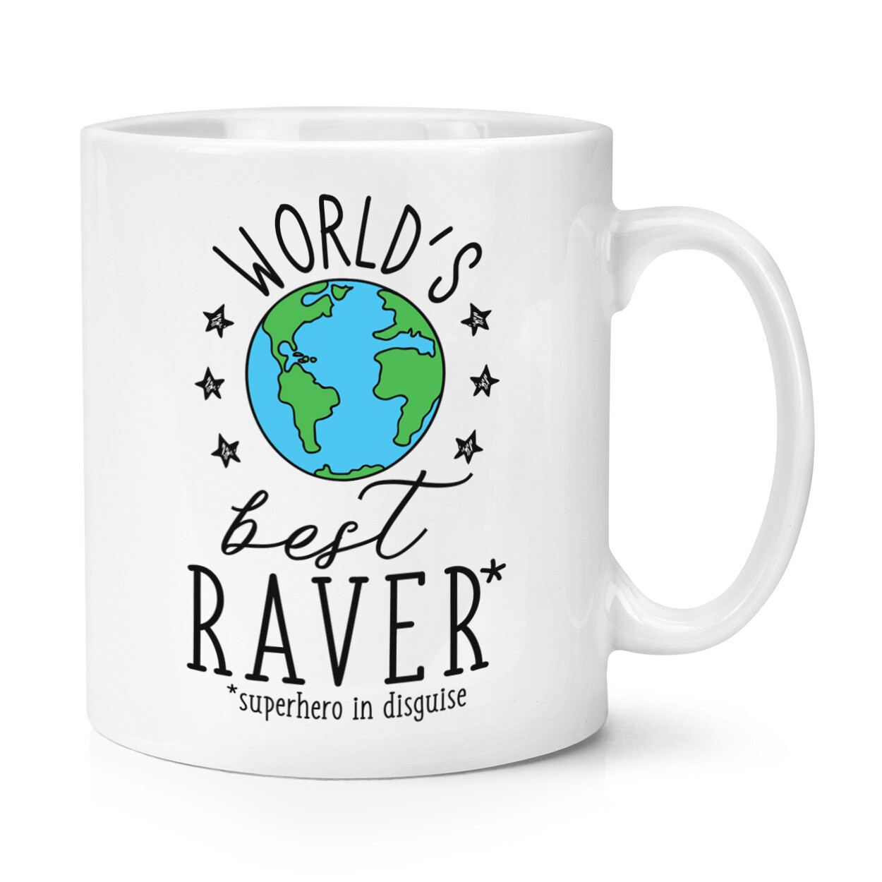 World's Best Raver 10oz Mug Cup Funny Joke Best Awesome Dancing Clubbing Rave