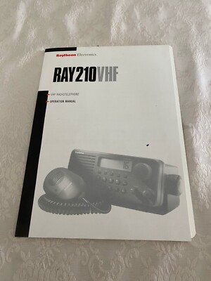 Raytheon Electronics Ray 210 VHF Marine Radio Transceiver  Manual / Quick Guide