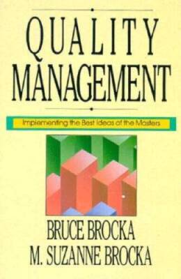 Quality Management: Implementing the Best Ideas of the Masters - GOOD