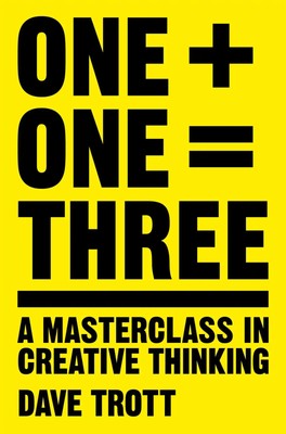 Dave Trott | One Plus One Equals Three | Taschenbuch | Englisch (2016) | 256 S.