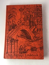 San Antonio Cookbook II Regional Recipes 1978...