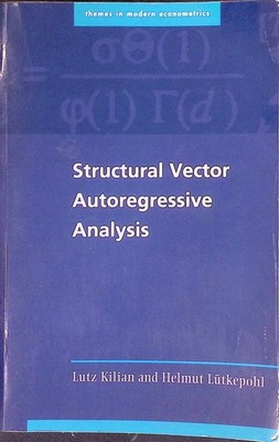 Structural Vector Autoregressive Analysis Themes in Modern Econometrics Kilian,