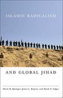 Islamic Radicalism and Global Jihad by James L. Regens, Devin R. Springer, David N. Edger (Paperback, 2009)