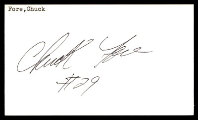 Chuck Fore Baseball Signed Index Card Auto Autograph (no COA) *e1