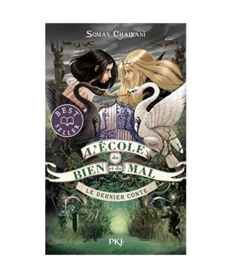 L'école du bien et du mal - tome 3 Le dernier conte [3], Chainani, Soman