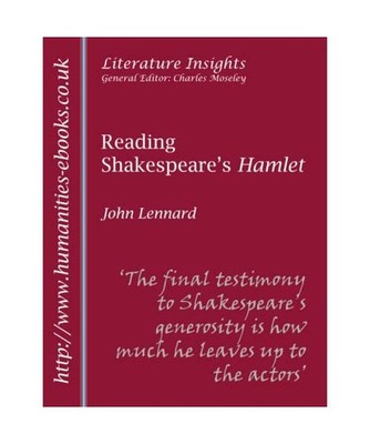 Reading Shakespeare's Hamlet, John Lennard