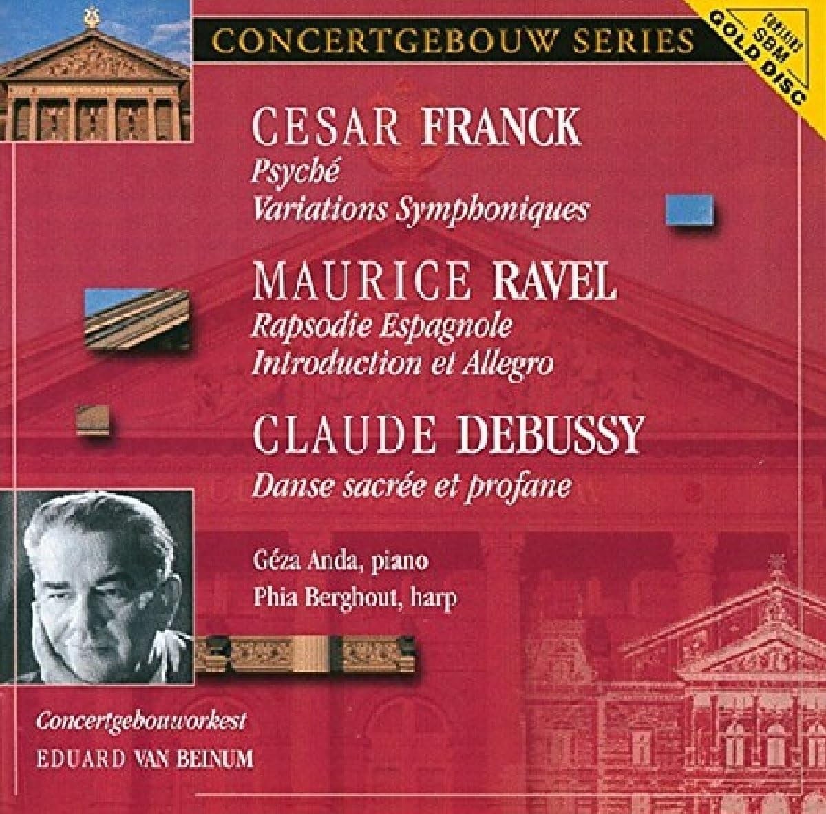 Franck: Psyché; Variations Symphoniques; Ravel: Rapsodie Espagnole Van Beinum