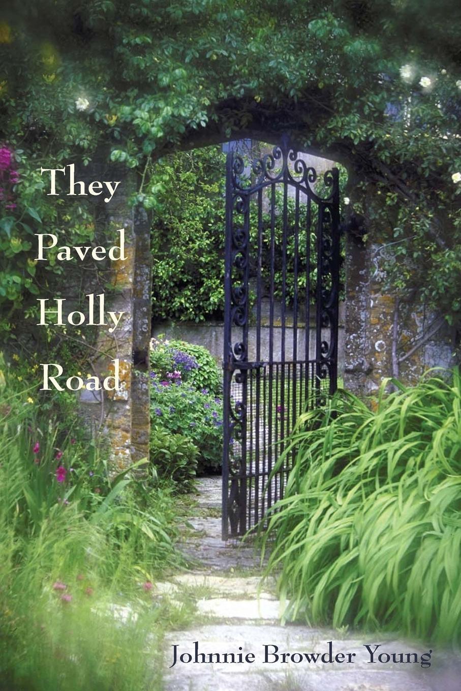 Johnnie Browder Young | They Paved Holly Road | Taschenbuch | Englisch