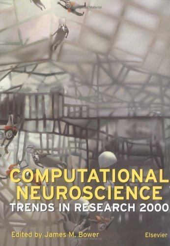 Computational Neuroscience Trends in Research 2000 Bower Hardback 9780444505491