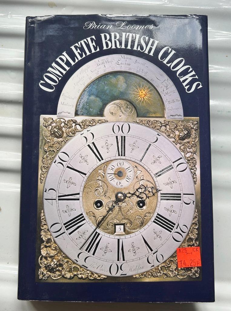 Complete British Clocks - Brian Loomes -Vintage book