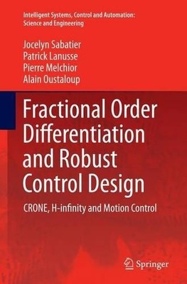 Fractional Order Differentiation and Robust Control Design by... - 9789402405590