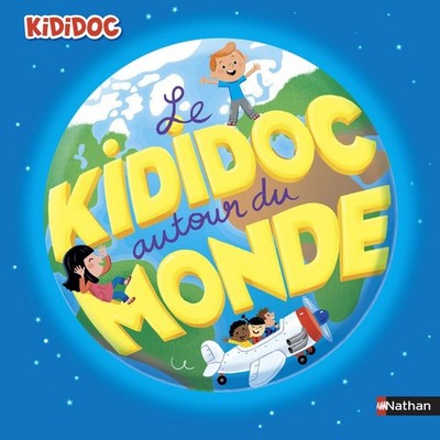 Kididoc: Le Kididoc autour du monde, Baussier, Sylvie