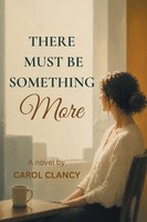 Carol Clancy | There Must Be Something More | Taschenbuch | Englisch (2010)