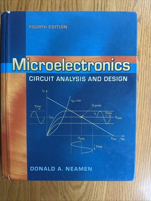 Microelectronics: Circuit Analysis and Design 4th Fourth Edition Hardcover