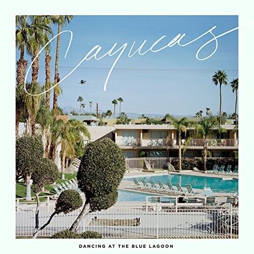 Cayucas - Dancing At The Blue Lagoon - Vinyl Record 12 Record - E3447Z-image