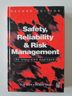 Safety, Reliability and Risk Management - An Integrated Approach, 2nd Ed