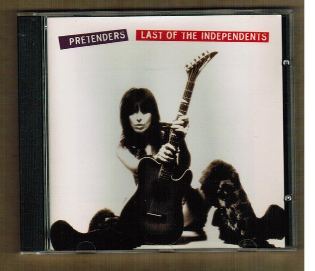 the pretenders last of the independents songs the pretenders last of the independents songs