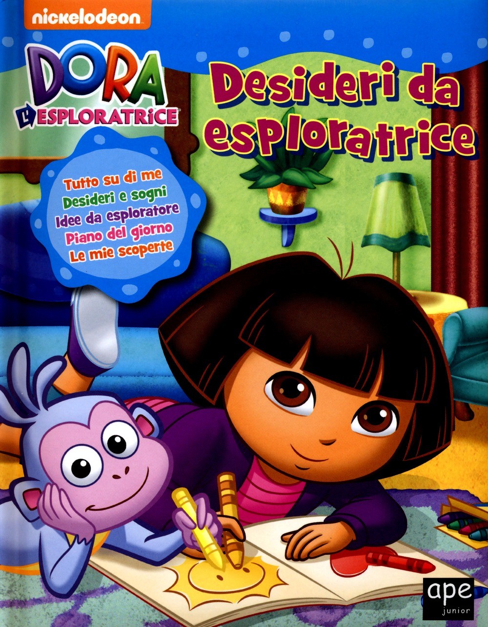 Desideri da esploratrice. Dora l'esploratrice - Cartonato Ed. Ape Junior