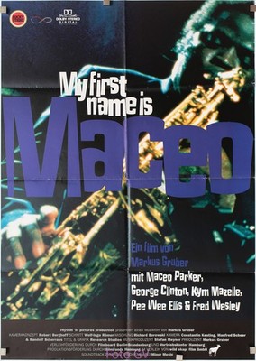Kino-Plakat My First Name is Maceo 1994 George Clinton, Maceo Parker,Kym Mazelle