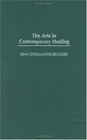 The Arts in Contemporary Healing (Int... By Irma Dosamantes-Beaudry, hardcover,V
