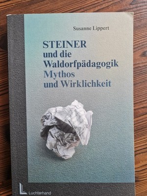 STEINER und die Waldorfpädagogik Susanne Lippert