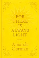 For There Is Always Light | A Journal | Amanda Gorman | Englisch | Buch | 192 S.