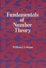 FUNDAMENTALS OF NUMBER THEORY DOVER BOOKS ON MATHEMATICS By William J. Leveque