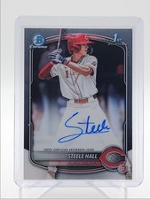 STEELE HALL 2025 BOWMAN CHROME DRAFT 1ST AUTOGRAPH REDS AUTO Q4874