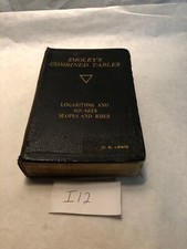 SMOLEY'S FOUR COMBINED TABLES LOGARITHMS AND SQUARE SLOPES AND RISES ETC. 1928