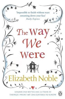 Elizabeth Noble The Way We Were (Taschenbuch)