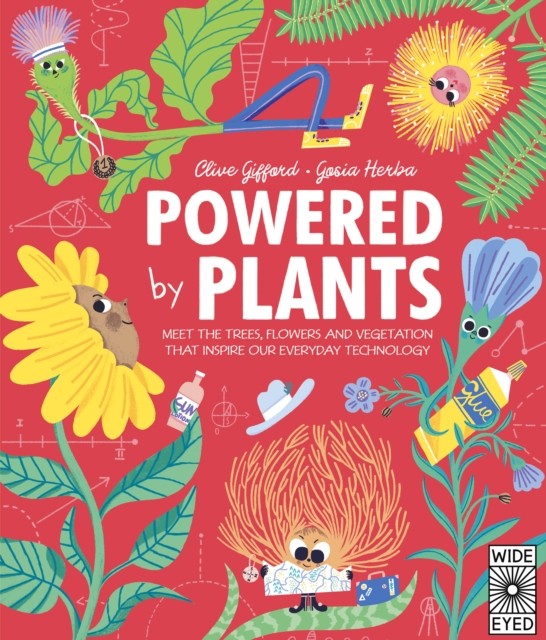 Powered by Plants by Clive Gifford (Hardback Book)