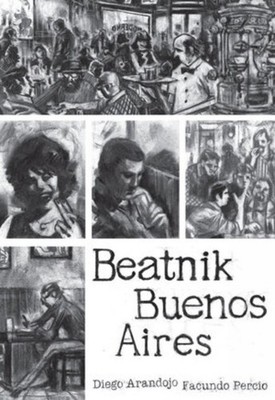 Beatnik Buenos Aires By Diego Arandojo - New Copy - 9781683964032
